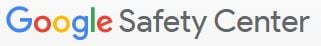 Google Safety Center Google Safety Center